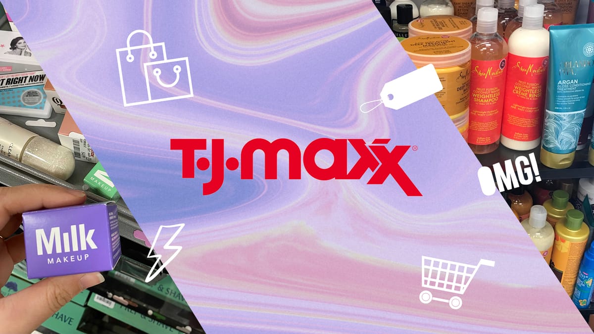 How TF are TJ Maxx's beauty deals so good? We investigated. Very Good