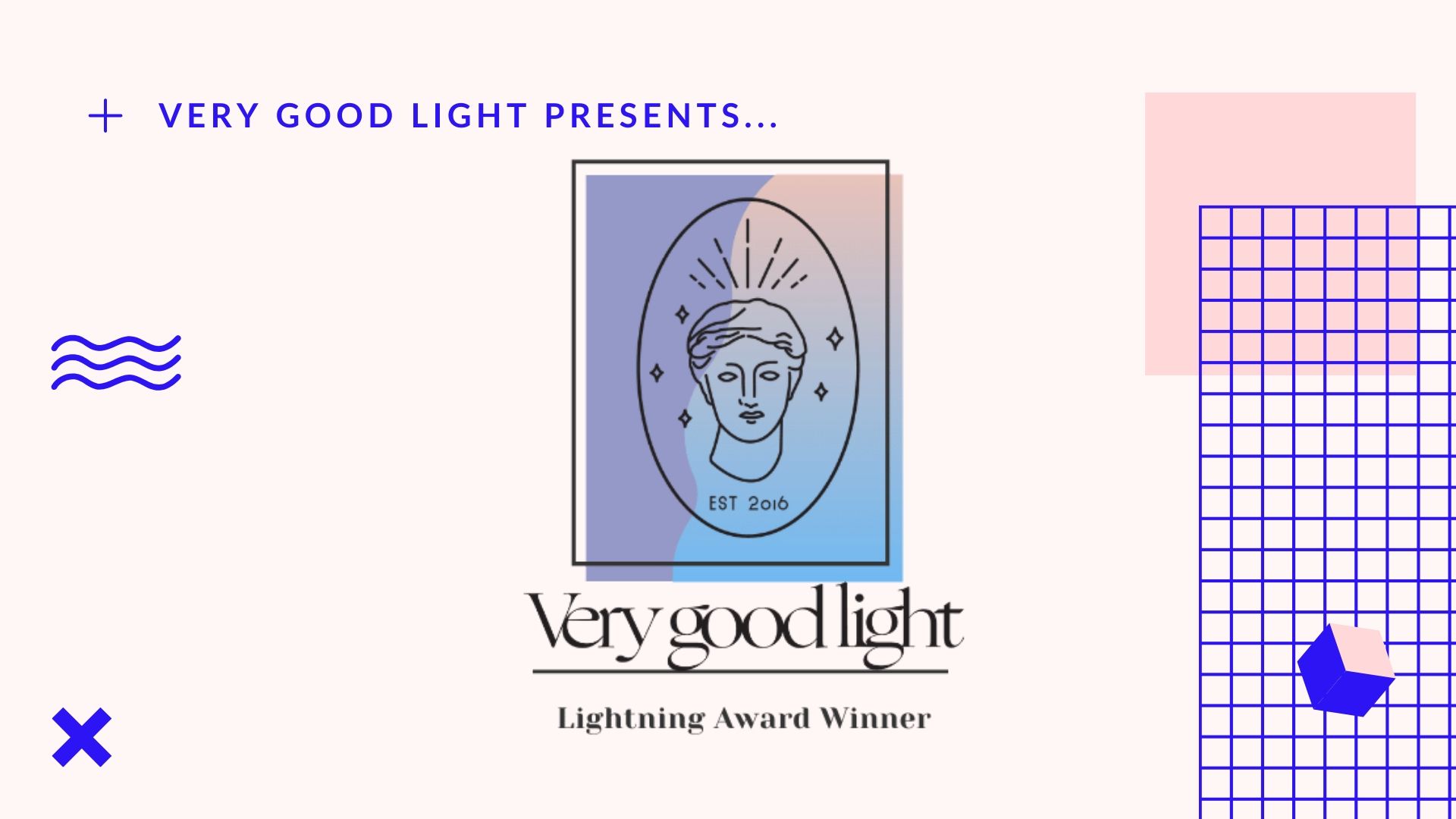 Very Good Light lightning awards